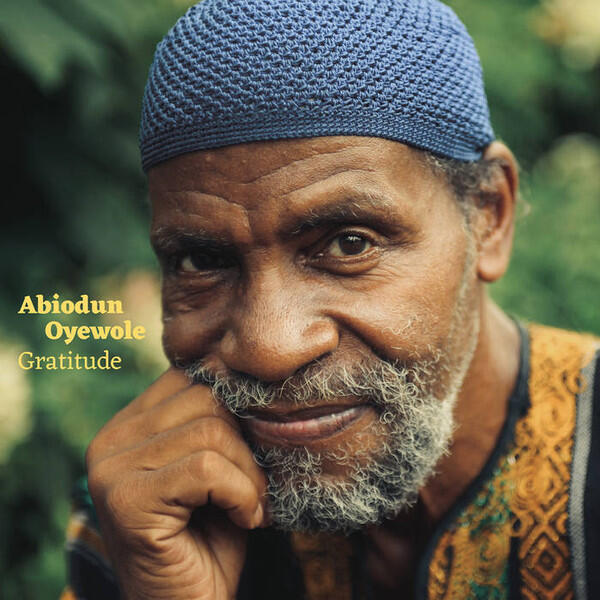 Cover of vinyl record GRATITUDE by artist OYEWOLE, ABIODUN