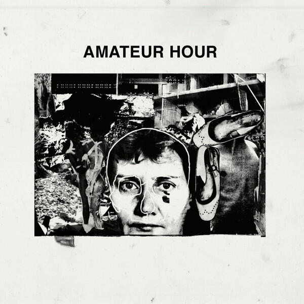 Cover of vinyl record AMATEUR HOUR by artist AMATEUR HOUR