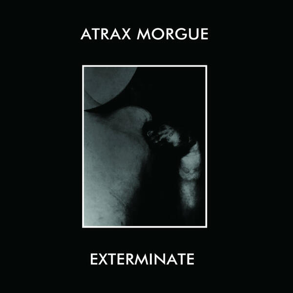 Cover of vinyl record EXTERMINATE by artist ATRAX MORGUE