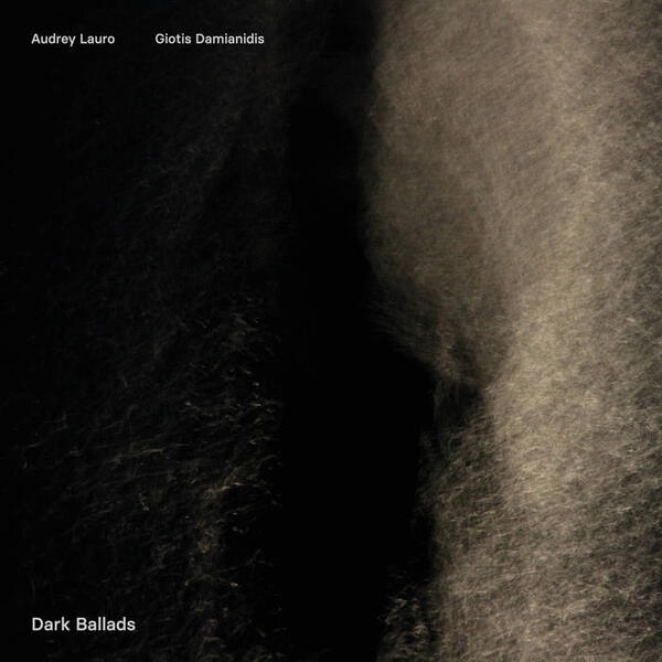Cover of vinyl record DARK BALADS by artist LAURO, AUDREY & GIOTIS DAMIANIDIS