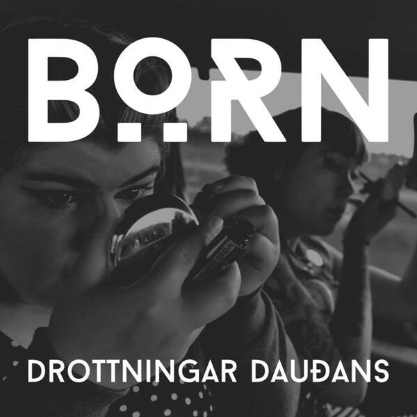 Cover of vinyl record Drottningar Dauðans by artist BÔRN