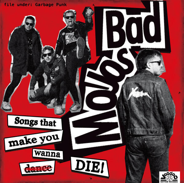 Cover of vinyl record SONGS THAT MAKE YOU WANNA DIE by artist BAD MOJOS