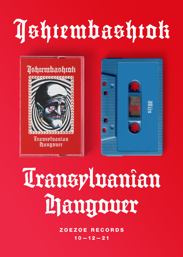 Cover of vinyl record TRANSYLVANIAN HANGOVER by artist ISHTEMBASHTOK