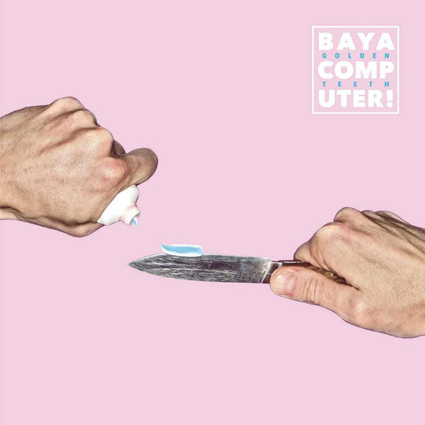 Cover of vinyl record GOLDEN TEETH by artist BAYACOMPUTER