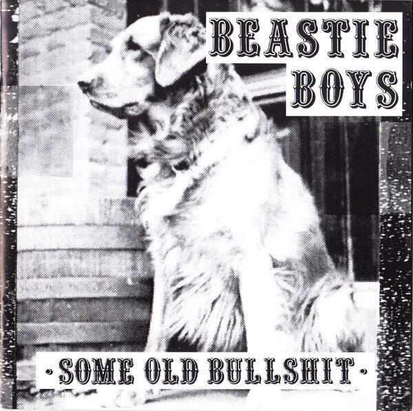 Cover of vinyl record SOME OLD BULLSHIT by artist BEASTIE BOYS