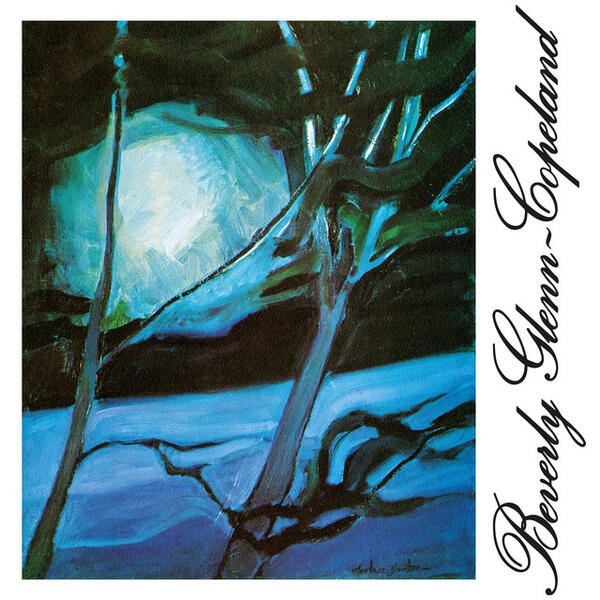 Cover of vinyl record BEVERLEY GLENN COPELAND by artist GLENN-COPELAND, BEVERLY