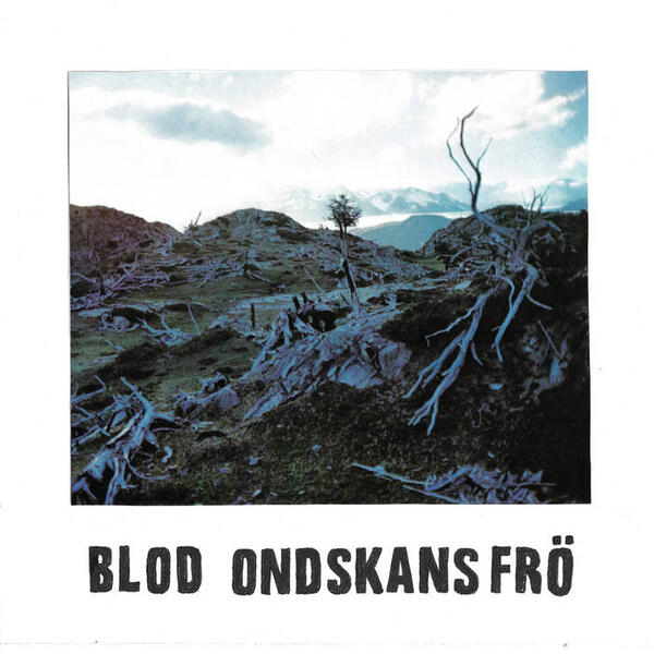 Cover of vinyl record Ondskans Frö by artist BLOD