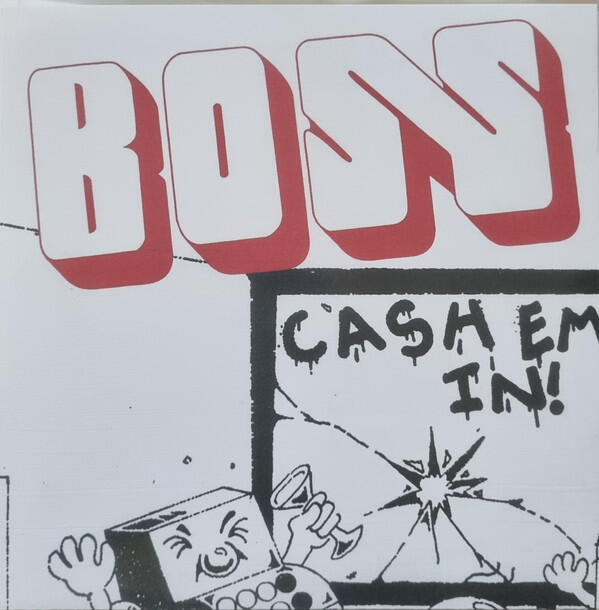 Cover of vinyl record CASH 'EM IN by artist BOSS