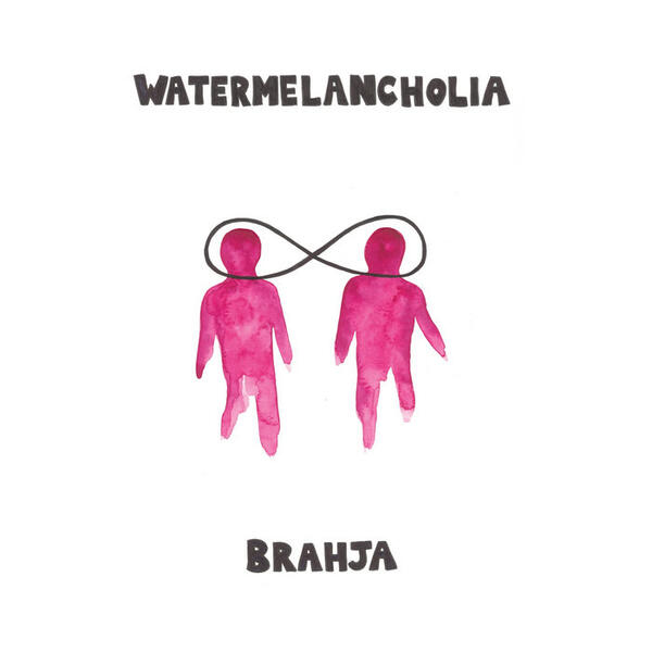 Cover of vinyl record WATERMELANCHOLIA by artist BRAHJA