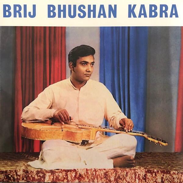 Cover of vinyl record BRIJ BHUSHAN KABRA by artist BRIJ BHUSHAN KABRA