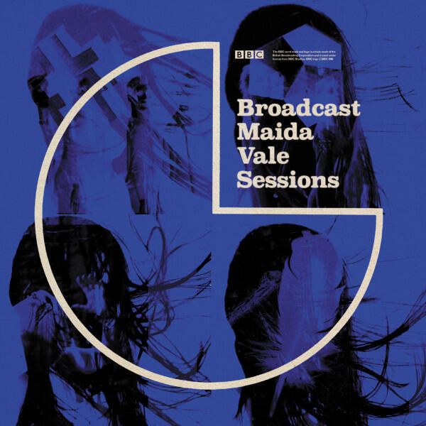 Cover of vinyl record BBC MAIDA VALE SESSIONS by artist BROADCAST
