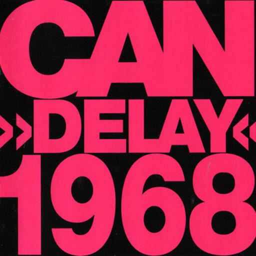 Cover of vinyl record DELAY 1968 by artist CAN