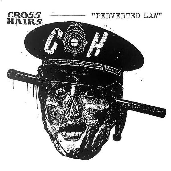 Cover of vinyl record PERVERTED LAW by artist CROSSHAIRS