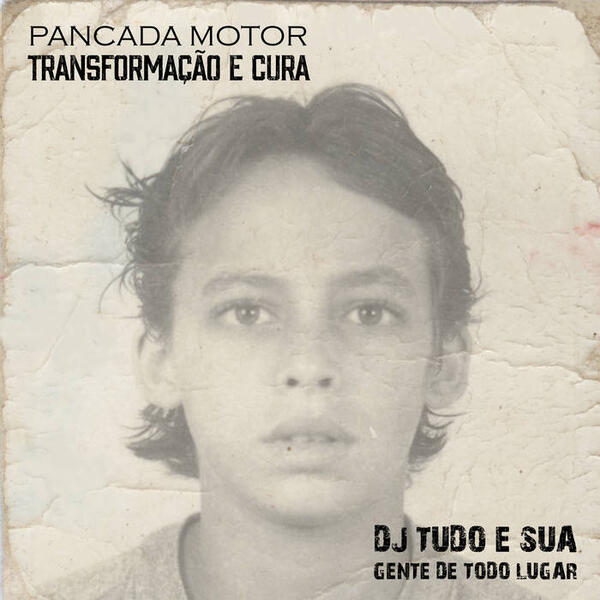 Cover of vinyl record PANCADA MOTOR by artist DJ TUDO E SUA GENTE DE TODO LUGAR
