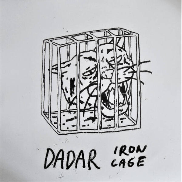 Cover of vinyl record IRON CAGE by artist DADAR
