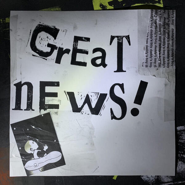Cover of vinyl record GREAT NEWS! by artist DADDY'S BOY