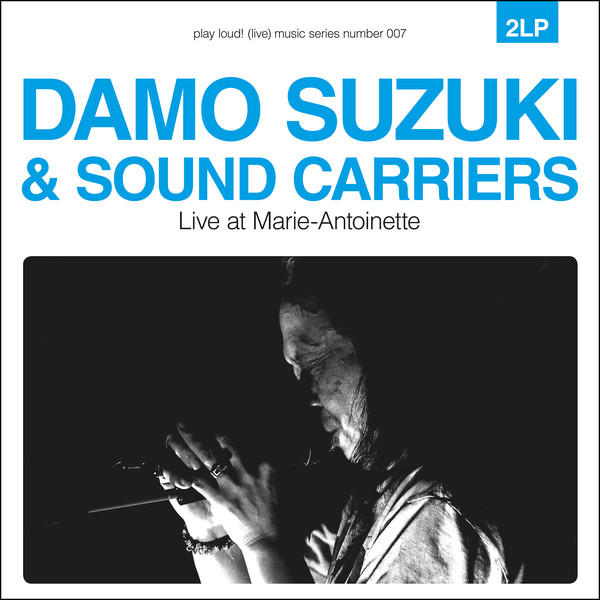 Cover of vinyl record LIVE AT MARIE-ANTOINETTE by artist suzuki, damo & sound carriers