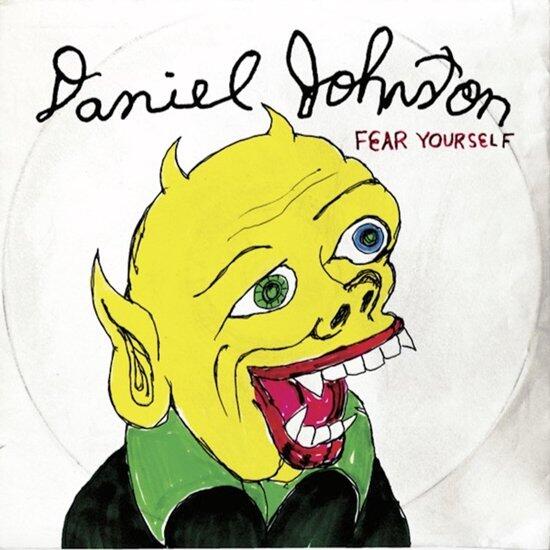 Cover of vinyl record FEAR YOURSELF by artist JOHNSTON, DANIEL