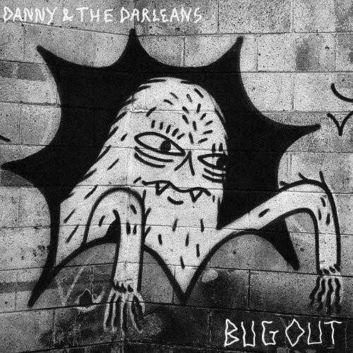 Cover of vinyl record BUG OUT by artist DANNY & THE DARLEANS