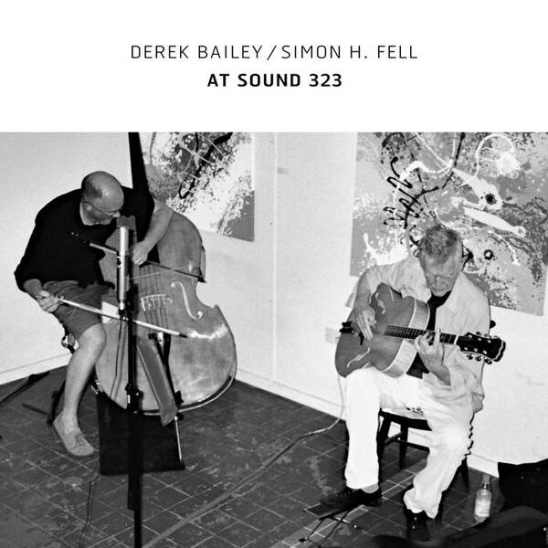 Cover of vinyl record AT SOUND 323 by artist DEREK BAILEY / SIMON H. FELL