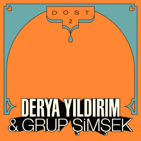 Cover of vinyl record DOST 2 by artist YILDIRIM, DERYA & GRUP SIMSEK
