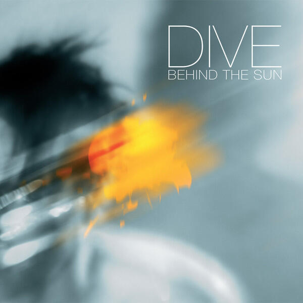 Cover of vinyl record BEHIND THE SUN by artist DIVE
