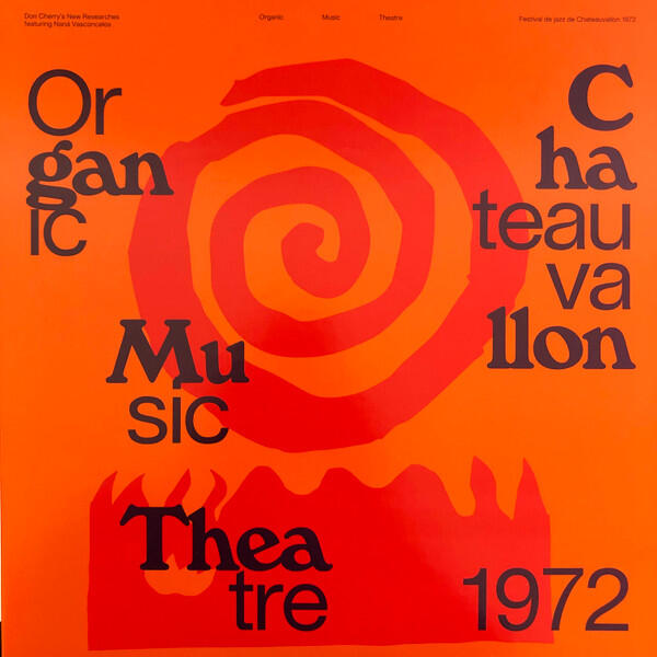 Cover of vinyl record ORGANIC MUSIC THEATRE Festival De Jazz De Chateauvallon 1972 by artist DON CHERRY`S NEW RESEARCHES