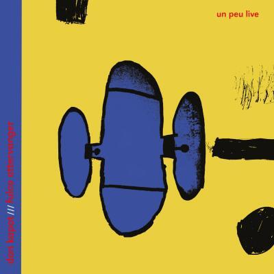 Cover of vinyl record UN PEU LIVE by artist DON KAPOT & FULCO OTTERVANGER