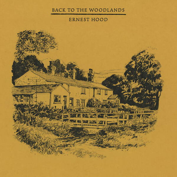 Cover of vinyl record BACK TO THE WOODLANDS by artist HOOD, ERNEST