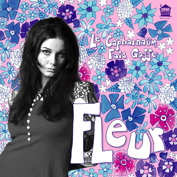 Cover of vinyl record LE CAPHARNAUM / FAIS GAFFE by artist FLEUR