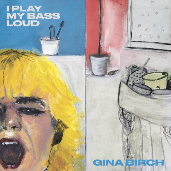Cover of vinyl record I PLAY MY BASS LOUD by artist BIRCH, GINA