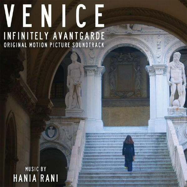 Cover of vinyl record Venice - Infinitely Avantgarde (Original Motion Picture Soundtrack) by artist RANI, HANIA
