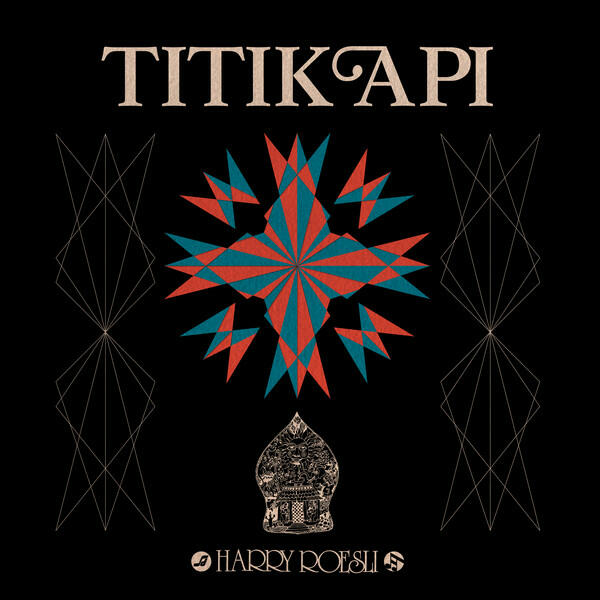 Cover of vinyl record TITIK API by artist ROESLI, HARRY