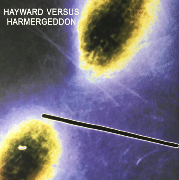 Cover of vinyl record HAYWARD VERSUS HARMERGEDDON by artist HAYWARD VERSUS HARMERGEDDON
