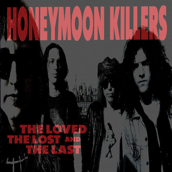 Cover of vinyl record THE LOVED THE LOST AND THE LAST by artist HONEYMOON KILLERS