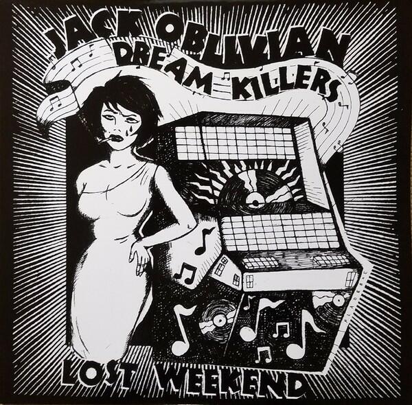 Cover of vinyl record LOST WEEKEND by artist OBLIVIAN, JACK & THE DREAM KILLERS