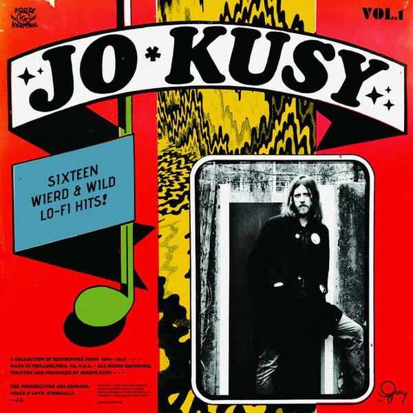 Cover of vinyl record SIXTEEN WEIRD & WILD LO-FI HITS - VOL; 1 by artist KUSY, JO