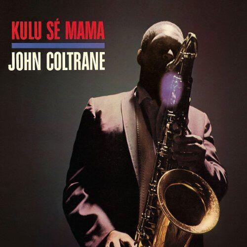 Cover of vinyl record KULU SE MAMA by artist COLTRANE, JOHN