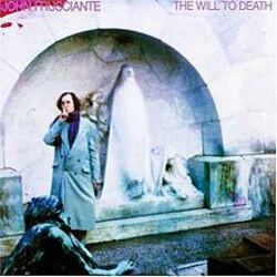 Cover of vinyl record THE WILL TO DEATH by artist FRUSCIANTE, JOHN