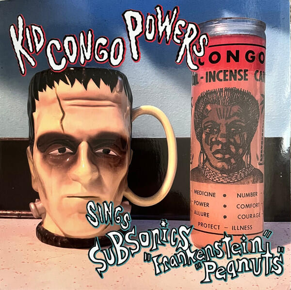 Cover of vinyl record Sings Subsonics "Frankenstein" And "Peanuts" by artist KID CONGO POWERS