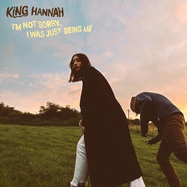 Cover of vinyl record I'M NOT SORRY, I WAS JUST BEING ME by artist KING HANNAH
