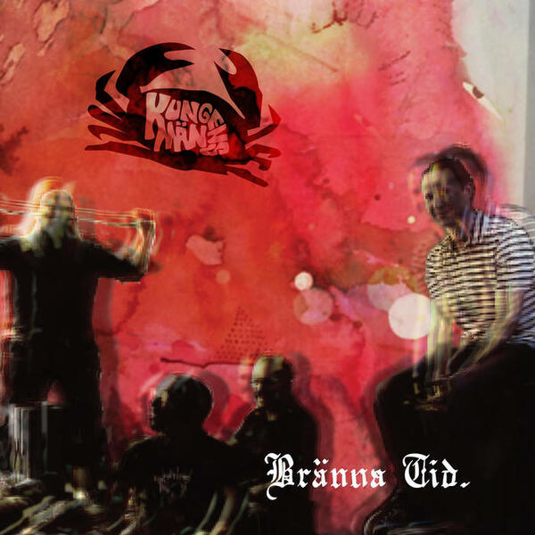 Cover of vinyl record BRANNA TID by artist KUNGENS MAN