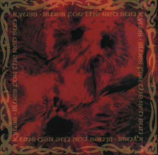 Cover of vinyl record BLUES FOR THE RED SUN by artist KYUSS