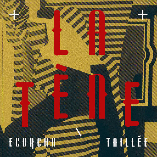 Cover of vinyl record ECORCHA/TAILLEE by artist LA TENE