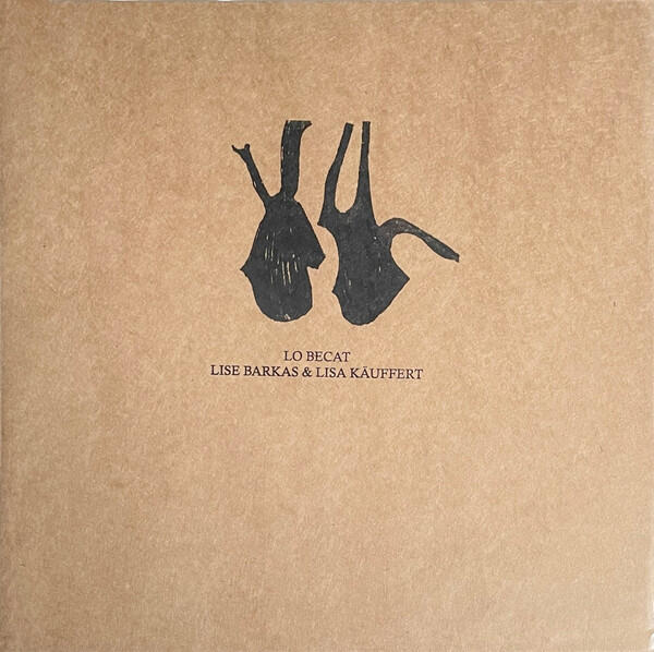 Cover of vinyl record LO BECAT by artist LISE BARKAS & LISA KAUFFERT