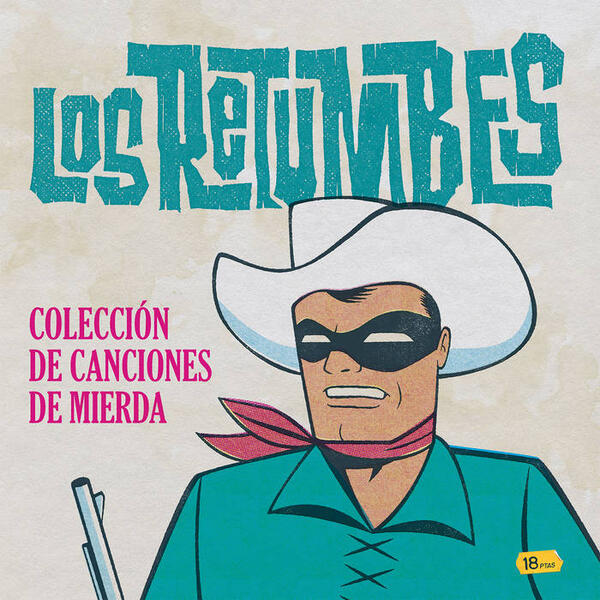 Cover of vinyl record COLECCION DE CANCIONES DE MIERDA by artist LOS RETUMBES