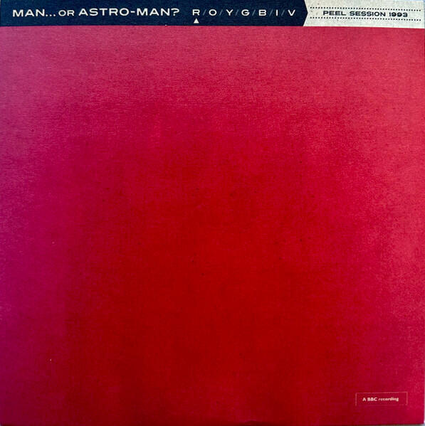 Cover of vinyl record PEEL SESSION 1993 by artist MAN OR ASTRO-MAN?