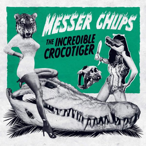 Cover of vinyl record THE INCREDIBLE CROCOTIGER by artist MESSER CHUPS