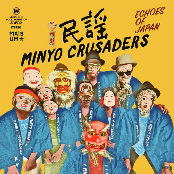 Cover of vinyl record ECHOES OF JAPAN - (COLOURED VINYL) by artist MINYO CRUSADERS
