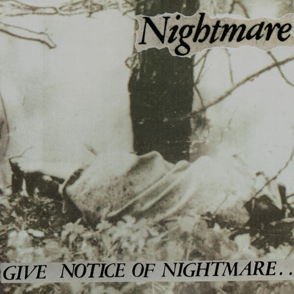 Cover of vinyl record GIVE NOTICE OF NIGHTMARE by artist NIGHTMARE